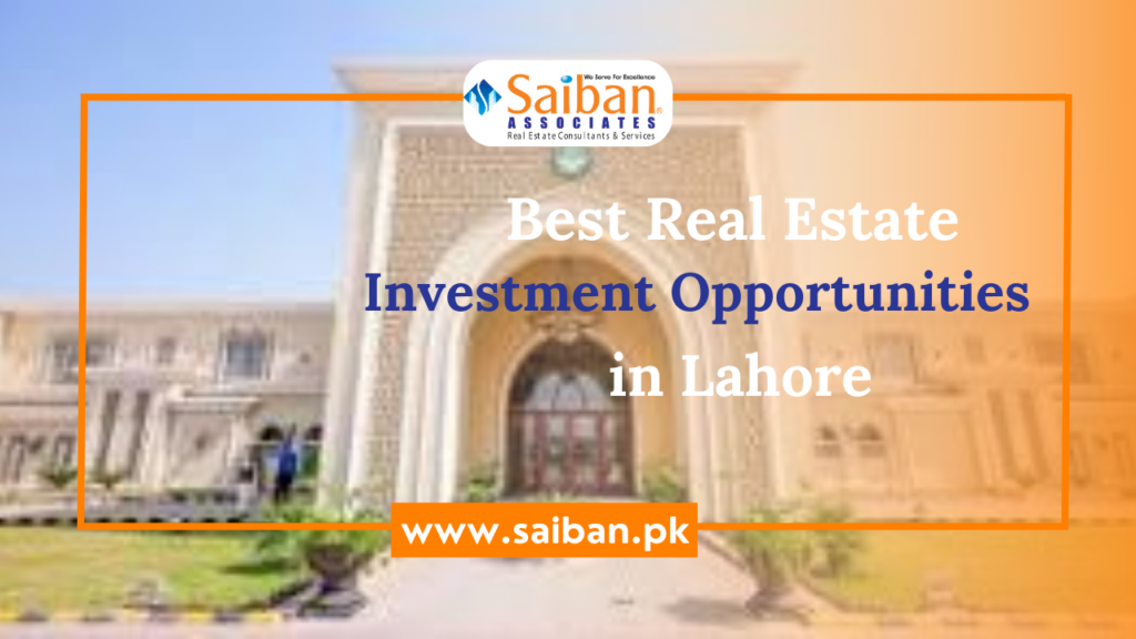 Best Real Estate investment opportunities in lahore